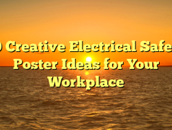 10 Creative Electrical Safety Poster Ideas for Your Workplace