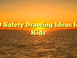 10 Safety Drawing Ideas for Kids