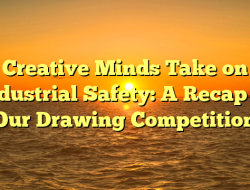 Creative Minds Take on Industrial Safety: A Recap of Our Drawing Competition