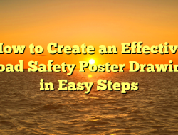 How to Create an Effective Road Safety Poster Drawing in Easy Steps