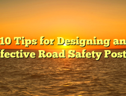 10 Tips for Designing an Effective Road Safety Poster