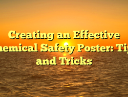 Creating an Effective Chemical Safety Poster: Tips and Tricks
